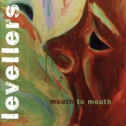 Levellers : Mouth to Mouth